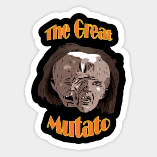 The Great Mutato Sticker